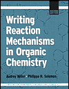 Writing Reaction Mechanisms in organic Chemistry