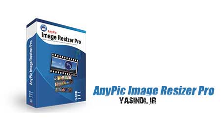 AnyPic Image Resizer Pro yasindl ir تغییر سایز تصاویر با AnyPic Image Resizer Pro 1.3.5 