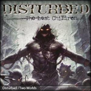 Disturbed - Two Worlds
