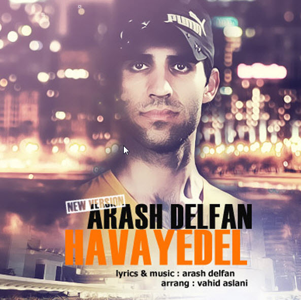 Arash-Delfan-Havaye Del-New Version   	