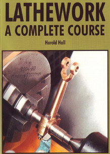 معرفی کتاب مرجع کامل کار با انواع ماشین های تراش ماشینکاری و تراشکاری   نوشته هارولد هال   LATHEWORK - A COMPLETE COURSE