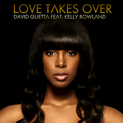 Download Lyrics David Guetta feat Kelly Rowland When Love Takes Over
