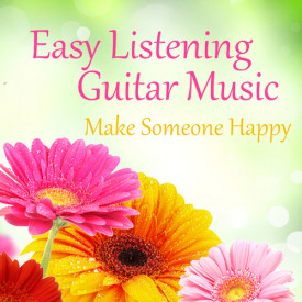 دانلود آلبوم موسیقی های آرام بخش گیتار Easy Listening Guitar Music