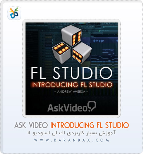 دانلود آموزش اف ال استودیو 11 Ask Video Introducing Fl Studio دانلود آموزش اف ال استودیو 11 Ask Video Introducing Fl Studio