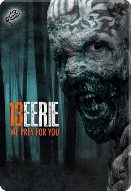 دانلود فیلم 13 Eerie 2013 13Eerie Poster دانلود فیلم 13 Eerie 2013